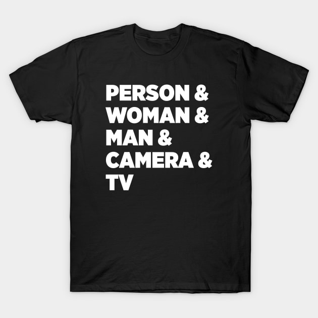 Person Woman Man Camera Tv White T-Shirt by felixbunny